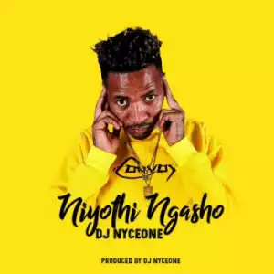 DJ Nyceone - Niyothi Ngasho